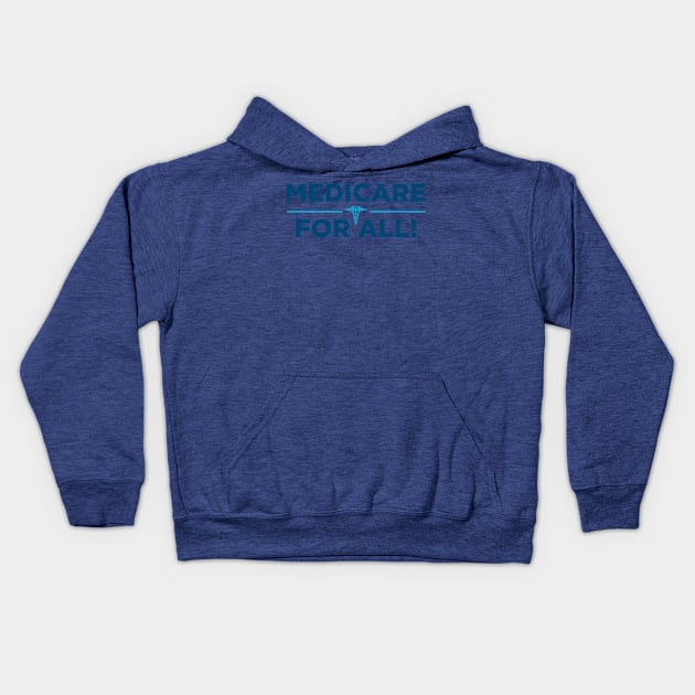 Medicare For All Kids Hoodie by binhhai6shop